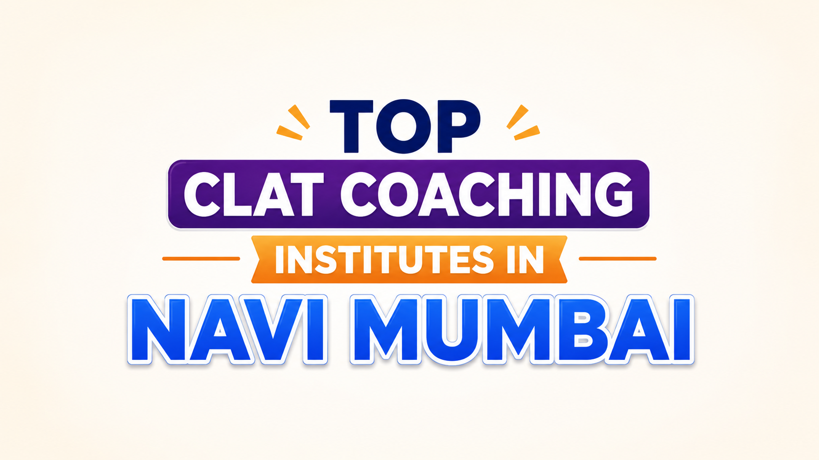 Best 5 CLAT Coaching Institutes in Navi Mumbai for 2027